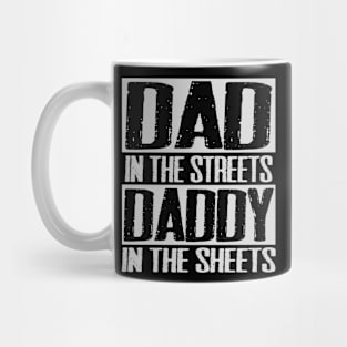 Vintage Dad In The Streets Daddy In The Sheets" - Retro Father's Day Tee Mug